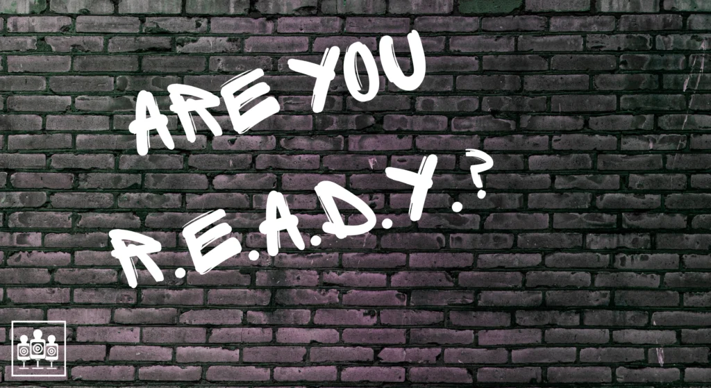 Brick wall with text on it that asks "Are you R.E.A.D.Y.?"