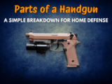 Parts of a Handgun: A Simple Breakdown for Home Defense